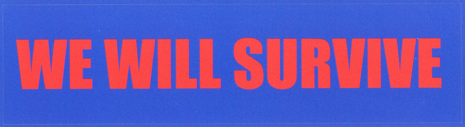 WE WILL SURVIVE 스티커