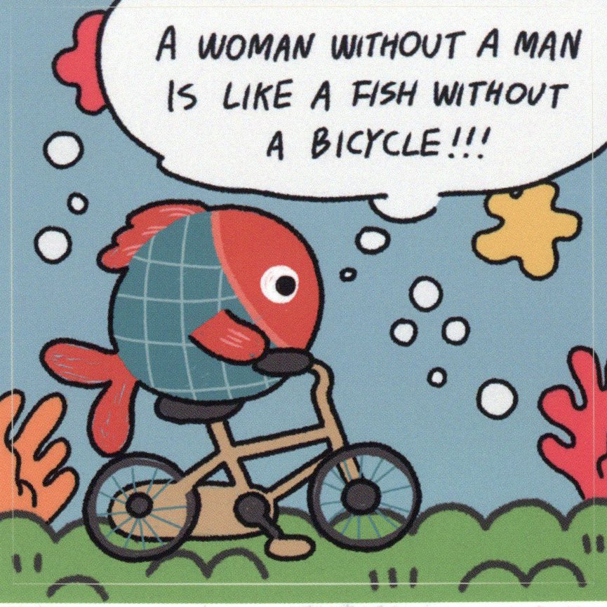 A WOMAN WITHOUT A MAN IS LIKE A FISH WITHOUT A BICYCLE!!! 스티커