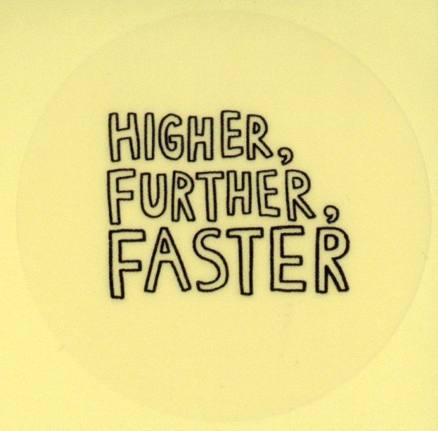 HIGHER, FURTHER, FASTER 스티커